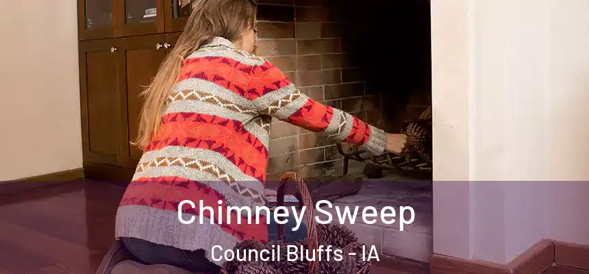 Chimney Sweep Council Bluffs - IA